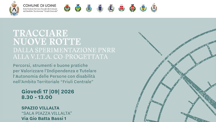 Tracciare nuove rotte: convegno a Udine sulla disabilità e la co-progettazione